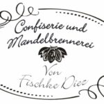 Confiserie und Mandelbrennerei von Fischke